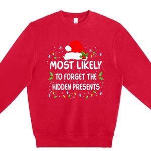 Funny Most Likely To Forget The Hidden Presents Christmas Premium Crewneck Sweatshirt