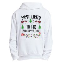 Funny Most Likely To Fix SantaS Sleigh Funny Christmas Family Matching Cute C Urban Pullover Hoodie