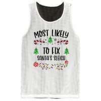 Funny Most Likely To Fix SantaS Sleigh Funny Christmas Family Matching Cute C Mesh Reversible Basketball Jersey Tank