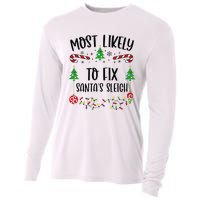 Funny Most Likely To Fix SantaS Sleigh Funny Christmas Family Matching Cute C Cooling Performance Long Sleeve Crew