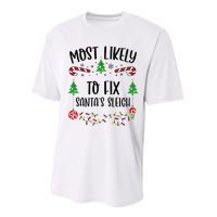 Funny Most Likely To Fix SantaS Sleigh Funny Christmas Family Matching Cute C Performance Sprint T-Shirt