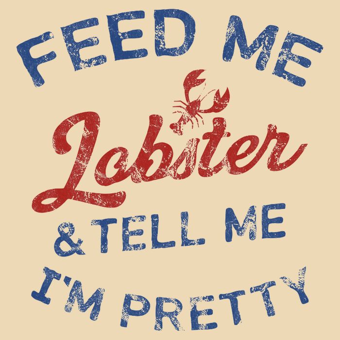 Feed Me Lobster And Tell Me Im Pretty Maine Vibes Drawstring Bag
