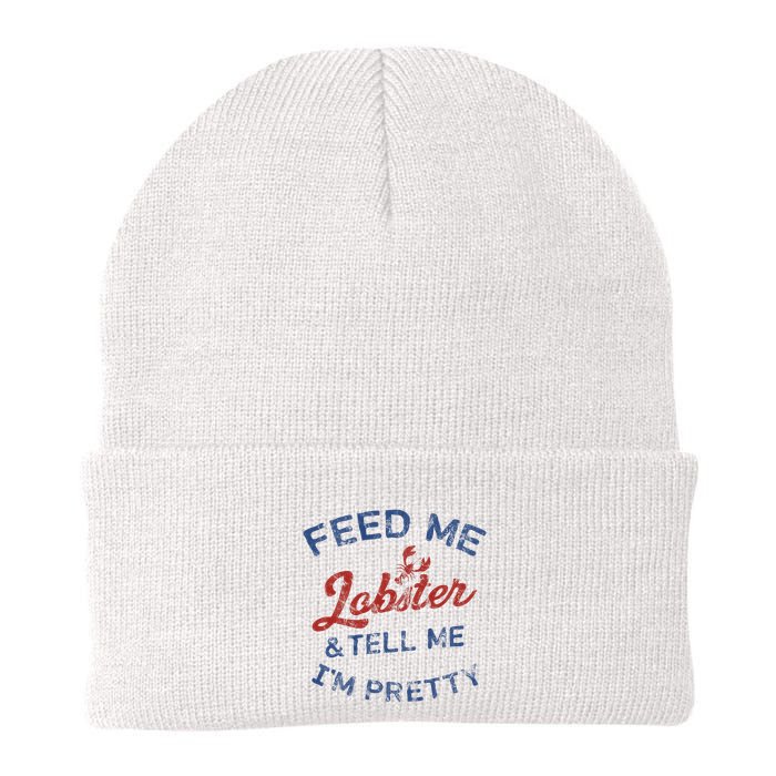 Feed Me Lobster And Tell Me Im Pretty Maine Vibes Beanie