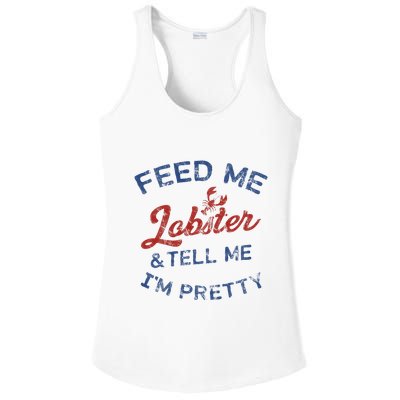 Feed Me Lobster And Tell Me Im Pretty Maine Vibes Ladies PosiCharge Competitor Racerback Tank