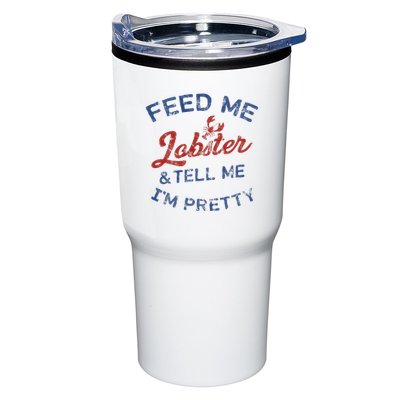Feed Me Lobster And Tell Me Im Pretty Maine Vibes Tumbler