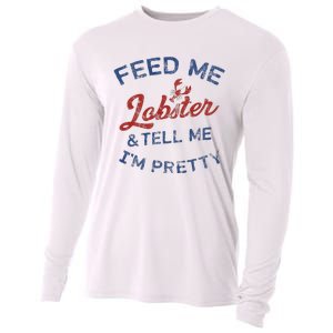 Feed Me Lobster And Tell Me Im Pretty Maine Vibes Cooling Performance Long Sleeve Crew