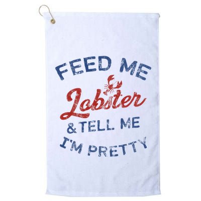 Feed Me Lobster And Tell Me Im Pretty Maine Vibes Golf Towel