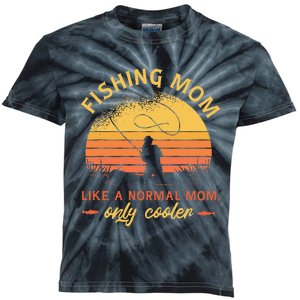 Fishing Mom Like A Normal Mom Only Cooler Kids Tie-Dye T-Shirt