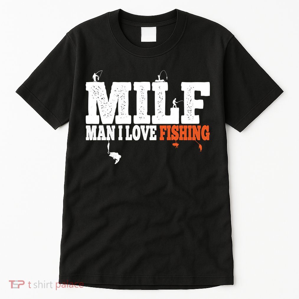 Funny MILF Man I Love Fishing Vintage Milf Fishing Shirt Fishing Lover Tall T-Shirt