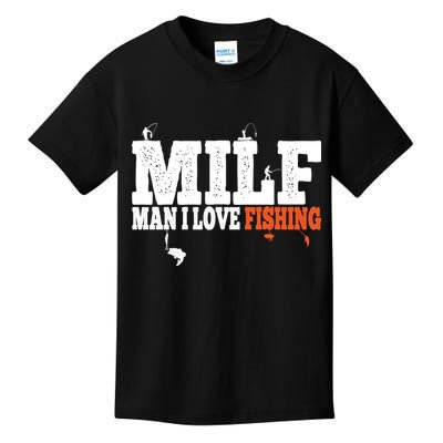 Funny MILF Man I Love Fishing Vintage Milf Fishing Shirt Fishing Lover Kids T-Shirt