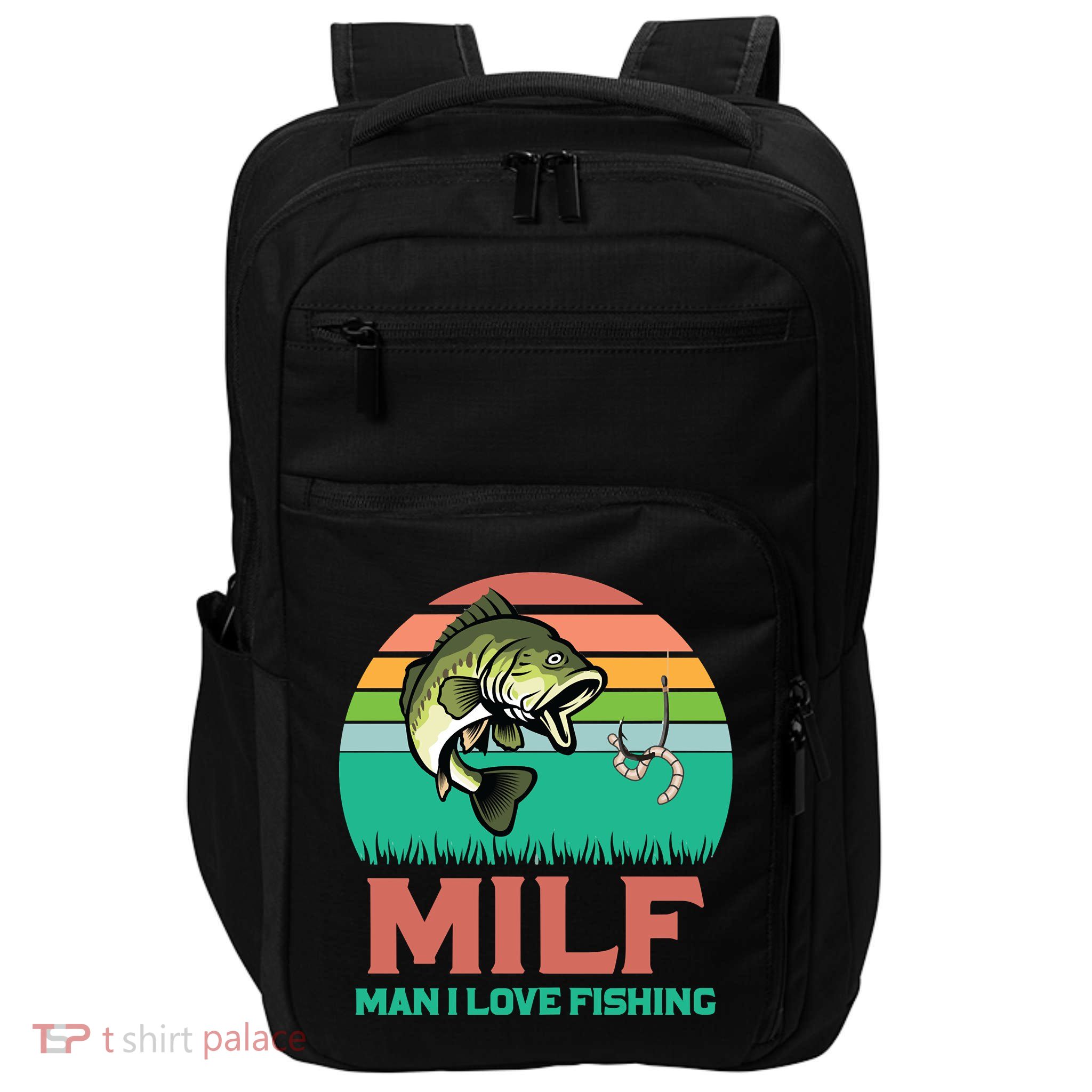 Funny MILF Man I Love Fishing Vintage Milf Fishing Shirt Fisherman Shirt Impact Tech Backpack