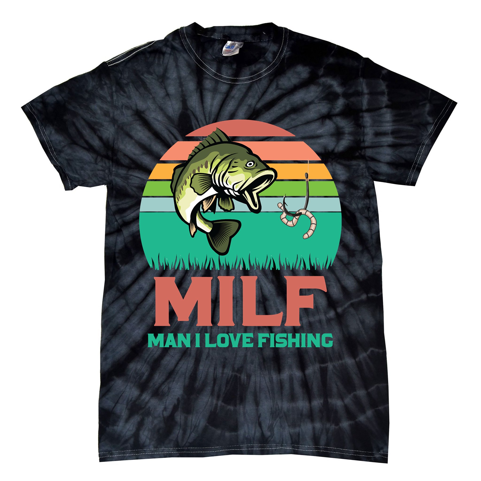 Funny MILF Man I Love Fishing Vintage Milf Fishing Shirt Fisherman Shirt Tie-Dye T-Shirt