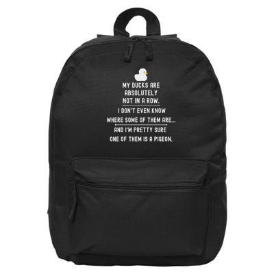 Funny Meme My Ducks Are Absolutely Not In A Row Pigeon 16 in Basic Backpack
