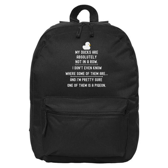 Funny Meme My Ducks Are Absolutely Not In A Row Pigeon 16 in Basic Backpack