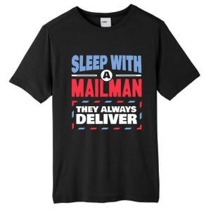 Funny Mailman Mail Carrier Joke They Always Deliver Postman Tall Fusion ChromaSoft Performance T-Shirt