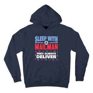 Funny Mailman Mail Carrier Joke They Always Deliver Postman Hoodie