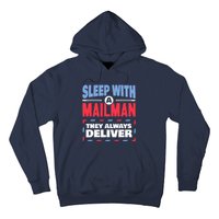 Funny Mailman Mail Carrier Joke They Always Deliver Postman Hoodie