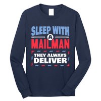 Funny Mailman Mail Carrier Joke They Always Deliver Postman Long Sleeve Shirt