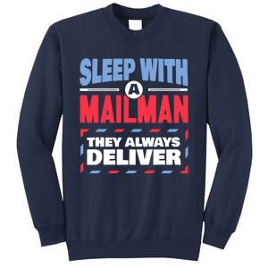 Funny Mailman Mail Carrier Joke They Always Deliver Postman Sweatshirt