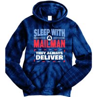 Funny Mailman Mail Carrier Joke They Always Deliver Postman Tie Dye Hoodie