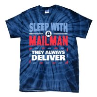 Funny Mailman Mail Carrier Joke They Always Deliver Postman Tie-Dye T-Shirt