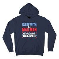 Funny Mailman Mail Carrier Joke They Always Deliver Postman Tall Hoodie