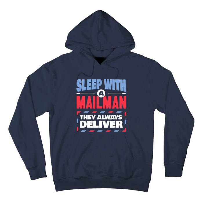 Funny Mailman Mail Carrier Joke They Always Deliver Postman Tall Hoodie