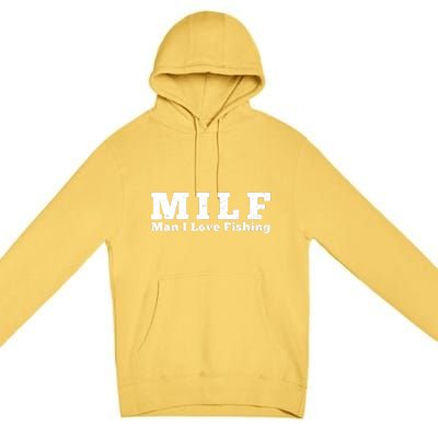 Funny MILF Man I Love Fishing Vintage Milf Fishing Shirt Fisherman Shirt Premium Pullover Hoodie