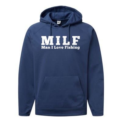 Funny MILF Man I Love Fishing Vintage Milf Fishing Shirt Fisherman Shirt Performance Fleece Hoodie