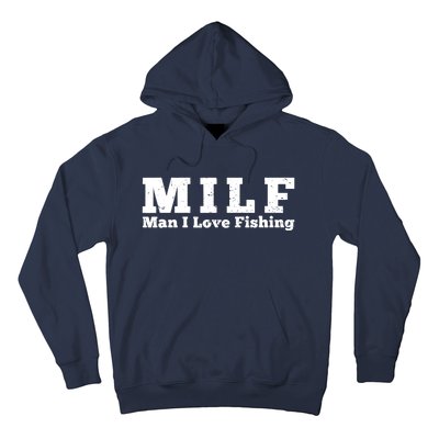 Funny MILF Man I Love Fishing Vintage Milf Fishing Shirt Fisherman Shirt Hoodie