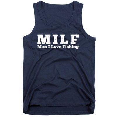 Funny MILF Man I Love Fishing Vintage Milf Fishing Shirt Fisherman Shirt Tank Top