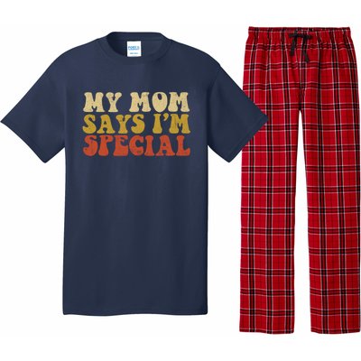 Funny My Mom Says Im Special For Sons And Daughters Pajama Set