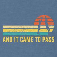 Funny Mormon Missionary Lds Basketball And It Came To Pass Garment-Dyed Sweatshirt