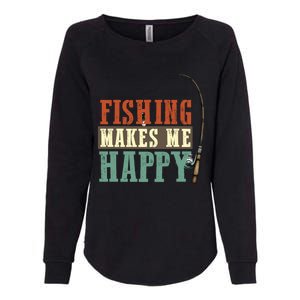 Fishing Makes Me Happy Fisher Fly Fishing Design Gift Womens California Wash Sweatshirt