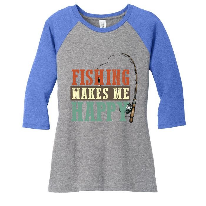 Fishing Makes Me Happy Fisher Fly Fishing Design Gift Women's Tri-Blend 3/4-Sleeve Raglan Shirt