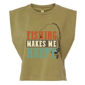 Fishing Makes Me Happy Fisher Fly Fishing Design Gift Garment-Dyed Women's Muscle Tee