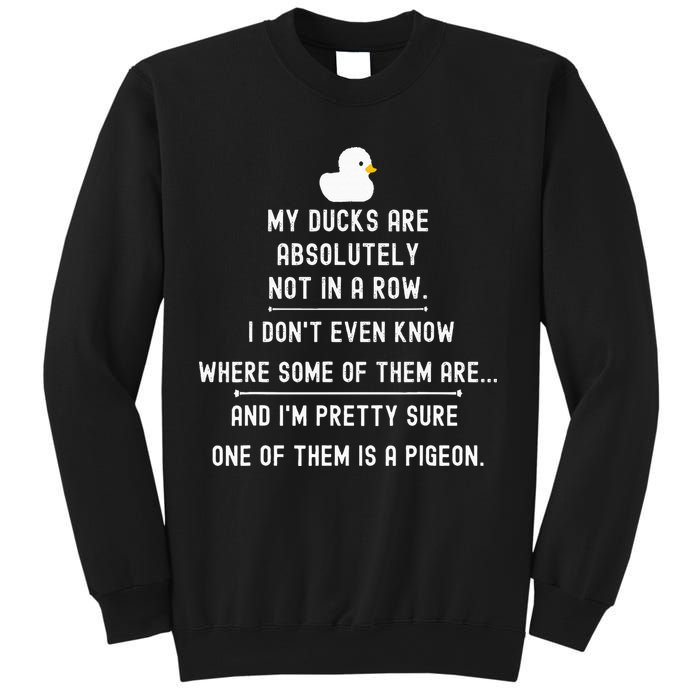 Funny Meme My Ducks Are Absolutely Not In A Row Pigeon Sweatshirt