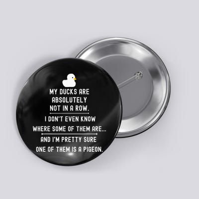 Funny Meme My Ducks Are Absolutely Not In A Row Pigeon Button