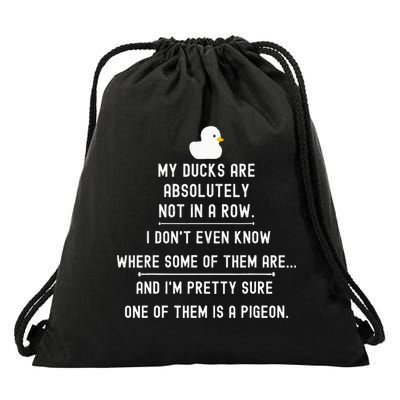 Funny Meme My Ducks Are Absolutely Not In A Row Pigeon Drawstring Bag