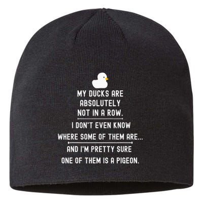 Funny Meme My Ducks Are Absolutely Not In A Row Pigeon Sustainable Beanie