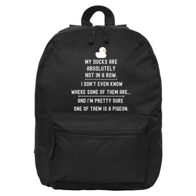Funny Meme My Ducks Are Absolutely Not In A Row Pigeon 16 in Basic Backpack