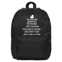 Funny Meme My Ducks Are Absolutely Not In A Row Pigeon 16 in Basic Backpack