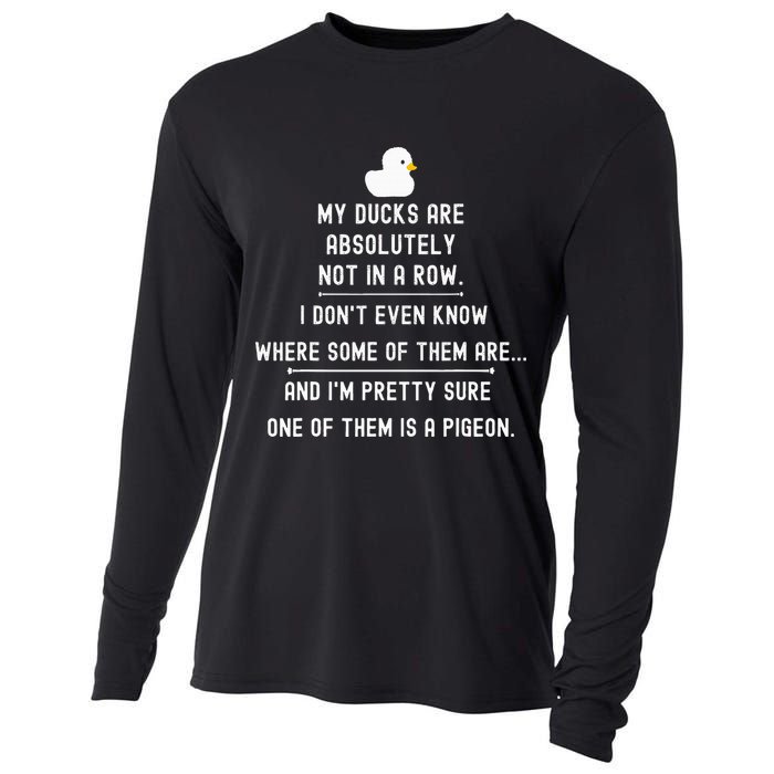 Funny Meme My Ducks Are Absolutely Not In A Row Pigeon Cooling Performance Long Sleeve Crew