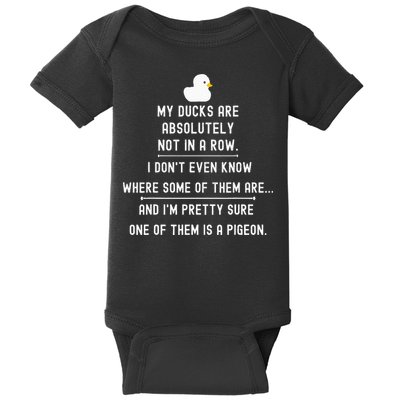 Funny Meme My Ducks Are Absolutely Not In A Row Pigeon Baby Bodysuit