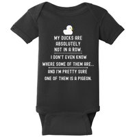 Funny Meme My Ducks Are Absolutely Not In A Row Pigeon Baby Bodysuit