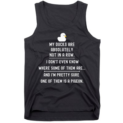 Funny Meme My Ducks Are Absolutely Not In A Row Pigeon Tank Top