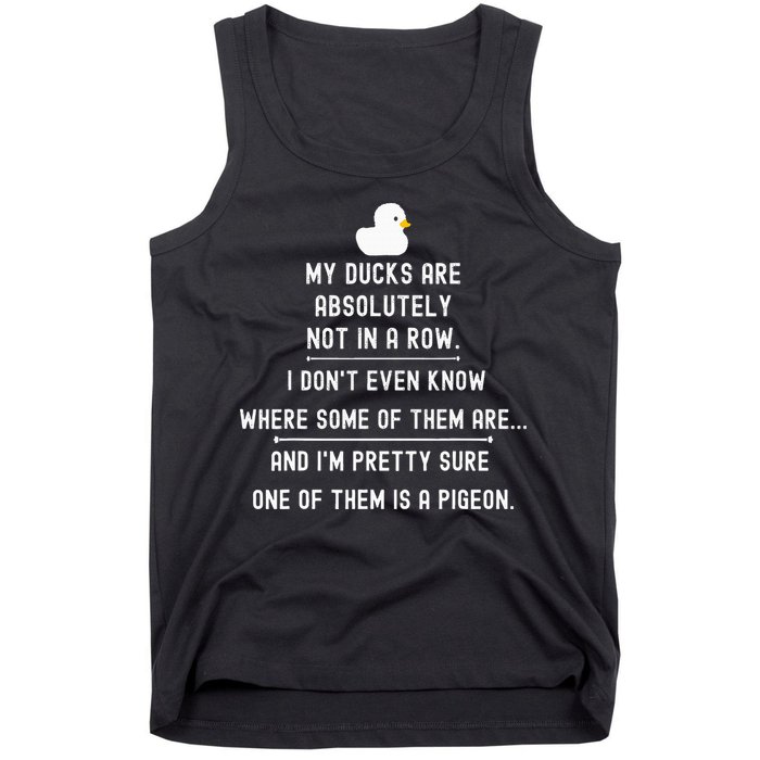 Funny Meme My Ducks Are Absolutely Not In A Row Pigeon Tank Top