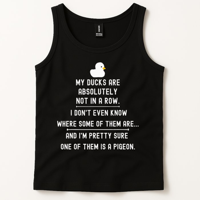 Funny Meme My Ducks Are Absolutely Not In A Row Pigeon Tank Top
