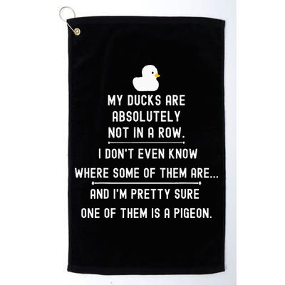 Funny Meme My Ducks Are Absolutely Not In A Row Pigeon Golf Towel