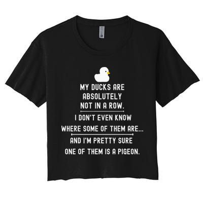Funny Meme My Ducks Are Absolutely Not In A Row Pigeon Crop Top